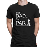 Best Dad By Par Funny Golf Gift Golf Shirts T Shirt Euro Funny Mens Streetwear Shirt Designer Summer 2020 Top Tee
